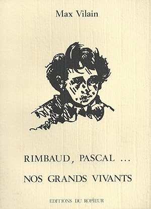 Rimbaud, Pascal . Nos grands vivants - Carrefour littéraire