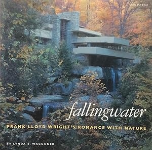 Immagine del venditore per Fallingwater: Frank Lloyd Wright's Romance with Nature venduto da Jay's Basement Books