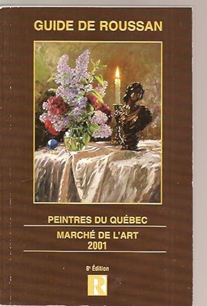 Guide de Roussan, peintres du Québec, marché de l'art, 2001