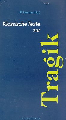 Bild des Verkufers fr Klassische Texte zur Tragik. Klassische Texte Parodos, Band 1. zum Verkauf von Fundus-Online GbR Borkert Schwarz Zerfa