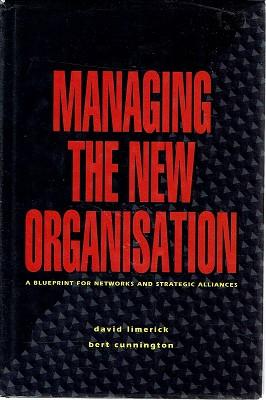 Immagine del venditore per Managing The New Organisation: A Blueprint for Networks and Strategic Alliances venduto da Marlowes Books