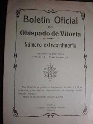 Imagen del vendedor de Boletn Oficial del Obispado de Vitoria. Nmero Extraordinario: Toma de posesin del Doctor Don Leopoldo Eijo y Garay - Notas biogrficas del Reverendsimo Prelado - Entrada en la Capital de la Sede - Circular de su Ilustrsima a la venta por Librera Antonio Azorn