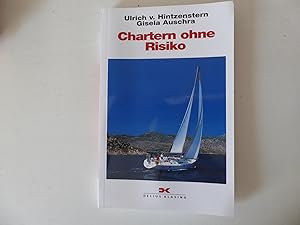 Image du vendeur pour Chartern ohne Risiko. Yacht-Bcherei Band 70. TB mis en vente par Deichkieker Bcherkiste