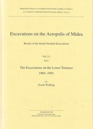 Image du vendeur pour Excavations on the Acropolis of Midea. Results of the Greek-Swedish Excavations. Vol. I:1-2. mis en vente par Centralantikvariatet