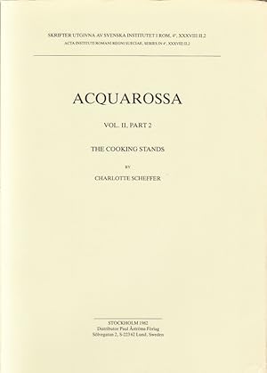 Bild des Verkufers fr Aquarossa. The Cooking Stands. Results of Excavations conducted by the Swedish Institute of Classical Studies at Rome and the Soprintendenza alle Antichit dell?Etruria Meridionale. Illustrated. zum Verkauf von Centralantikvariatet