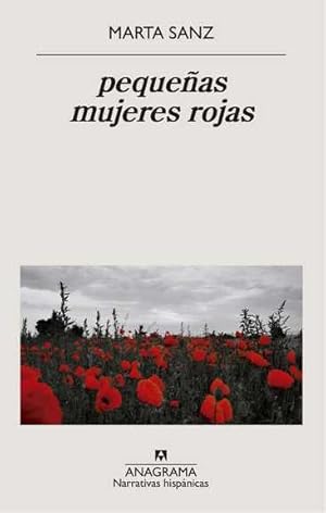 Pequeñas mujeres rojas / Marta Sanz.