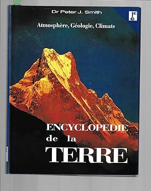 Encyclopédie de la terre : atmosphère, géologie, climats
