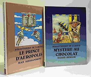 Image du vendeur pour Mystere au chocolat + Le prince d'Aeropolis -- 2 livres bibliothque de l'amiti mis en vente par crealivres