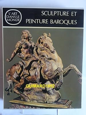 Sculptures et peinture baroques L'Art dans le Monde
