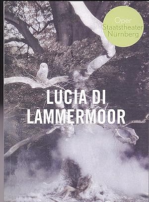 Bild des Verkufers fr Programmheft: Gaetano Donizetti - Lucia di Lammermoor zum Verkauf von Versandantiquariat Karin Dykes