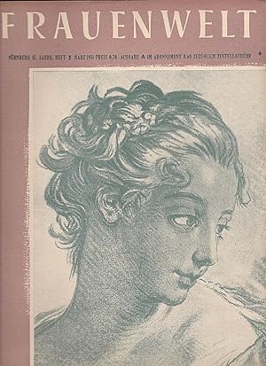 Frauenwelt: Zeitschrift für alle Gebiete des Frauenlebens 15. Jahrgang Heft Nr. 5 - März 1951