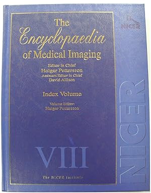 Bild des Verkufers fr The Encyclopaedia of Medical Imaging: Index Volume - Volume VIII zum Verkauf von PsychoBabel & Skoob Books