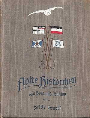 Seller image for 30 Flotte Histrchen von Bord und Ksten; Dritte Gruppe - Im Anhang: Vier Fotos for sale by Walter Gottfried