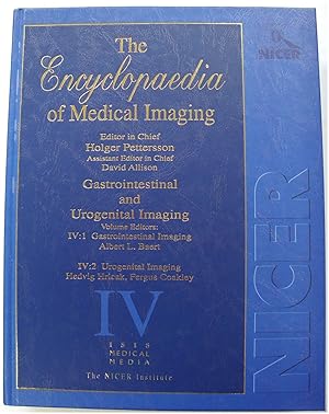Bild des Verkufers fr The Encyclopaedia of Medical Imaging: Gastrointestinal and Urogenital Imaging - Volume IV zum Verkauf von PsychoBabel & Skoob Books