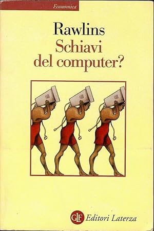 Schiavi del computer?