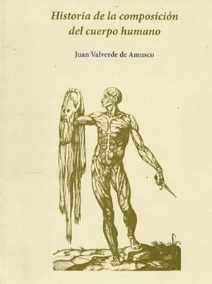 Imagen del vendedor de Historia de la composicin del cuerpo humano a la venta por Librera Cajn Desastre