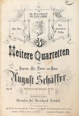 Bild des Verkufers fr 3 heitere Quartetten fr Sopran, Alt, Tenor und Bass. Op. 56. No. 1-3 zum Verkauf von Paul van Kuik Antiquarian Music