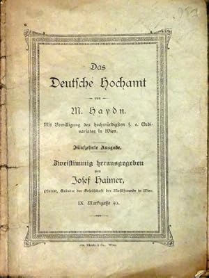 Das deutsche Hochamt von M. Haydn. Fünfzehnte Ausgabe. Zweistimmig herausgegeben von Josef Haimer