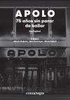 Imagen del vendedor de Apolo: 75 aos sin parar de bailar a la venta por AG Library