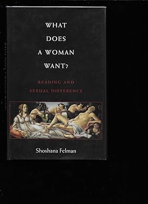 Bild des Verkufers fr What does a woman want? : Reading and Sexual Difference. zum Verkauf von Chaucer Bookshop ABA ILAB