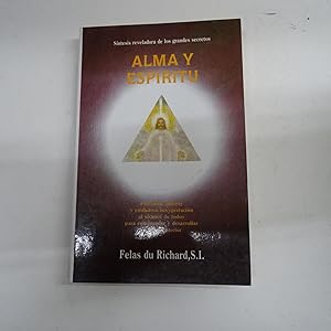 Image du vendeur pour ALMA Y ESPIRITU. Profundo anlisis y cuidadosa interpretacin al alcance de todos para comprender el Cristo interior. mis en vente par Librera J. Cintas