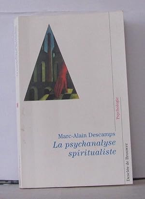 Bild des Verkufers fr La psychanalyse spiritualiste zum Verkauf von Librairie Albert-Etienne