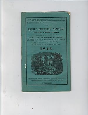THE FAMILY CHRISTIAN ALMANAC FOR THE UNITED STATES, CALCULATED FOR THE HORIZON AND MERIDIAN OF BO...