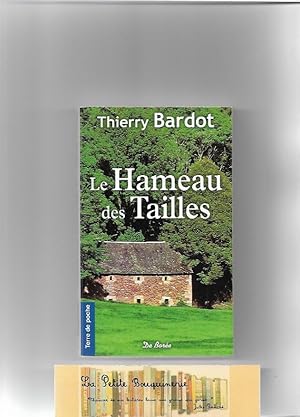 Image du vendeur pour Le hameau des Tailles mis en vente par La Petite Bouquinerie