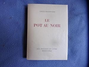 Imagen del vendedor de Le pot au noir a la venta por arobase livres