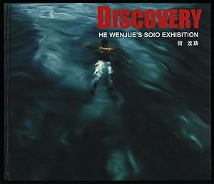 Discovery. He Wenjue s solo exhibition. Art Director: Yuejin Zou. 2006, 04. China Beijing.