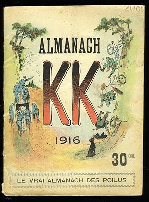 Almanach KK 1916. Le vrai almanach des poilus