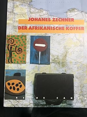 Johannes Zechner: Der Afrikanische Koffer (German)