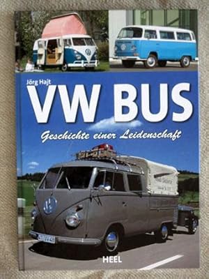 VW Bus: Geschichten einer Leidenschaft.