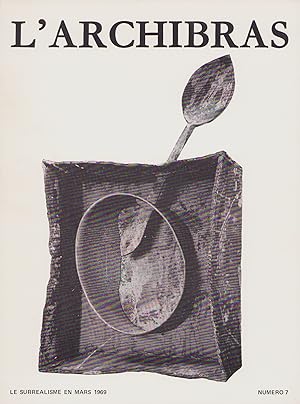 Immagine del venditore per L'Archibras 7. Le surralisme en mars 1969. venduto da Librairie de l'Amateur