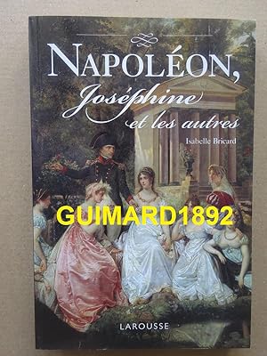 Napoléon, Joséphine et les autres