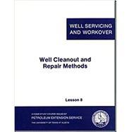 Seller image for Well Cleanout and Repair Methods, Lesson 8 for sale by eCampus