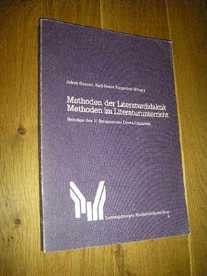 Methoden der Literaturdidaktik. Methoden im Literaturunterricht. Beiträge des V. Symposiums Deuts...