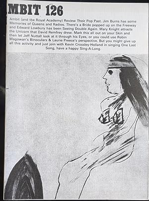 Imagen del vendedor de Ambit 126 / Jim Burns Poems 7 Justine Rivers Skin Robert MacAulay 15 Judy Gahagan Poem 18 John Emanuel Drawings 23 Elaine Randell Poem 25 Jonathan Treitel Quest Ken Cox Drawings 28 Elaine Randell Storm Damage 29 Laurie Preece Pictures 32 Donald Atkinson Poems 38 Charles Shearer Drawings 41 John Gower Lillian Mike Foreman 50 Edward Lowbury 52 Mary Knight The Girl with the Unicorn David Remfry 55 Herbert Lomas Reviews 60 Florence Elon From Frieda & William 64 Pop Art Retrospective from Ambit Hockney / Paolozzi / Caulfield / Donaldson / Jones / Blake / Anuand / Donaldson 71 Joel Lane The Death of the Witness Laura Knight 77 Jeff Nuttall Eyes IV 81 Jacqueline Lucas Poems 82 William Hampton To a Man Who Became a Storyteller 83 Ann Born / Vernon a la venta por Shore Books