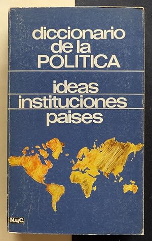 Image du vendeur pour Diccionario de la poltica. Ideas, instituciones, pases. mis en vente par Il Tuffatore