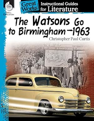 Imagen del vendedor de The Watsons Go to Birmingham1963: An Instructional Guide for Literature (Great Works) [Soft Cover ] a la venta por booksXpress