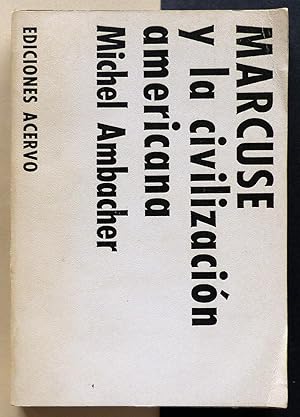 Marcuse y la civilización americana.