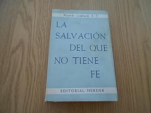 Seller image for La salvacin del que no tiene fe. La versin ha sido hecha directamente por A. de Miguel y Miguel. for sale by Librera Camino Bulnes