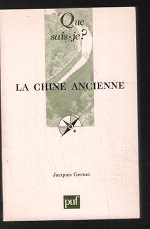 Seller image for La Chine ancienne for sale by librairie philippe arnaiz