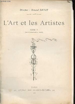 Bild des Verkufers fr L'art et les artistes Tome V avril-septembre 1907 zum Verkauf von Le-Livre