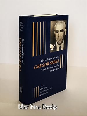 Seller image for The Collected Essays of Gregor Sebba: Truth, History, and the Imagination for sale by Idler Fine Books