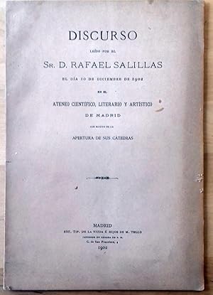 DISCURSO LEÍDO POR EL SR. D. RAFAEL SALILLAS EL DÍA 10 DE DICIEMBRE DE 1902 EN EL ATENEO CIENTÍFI...