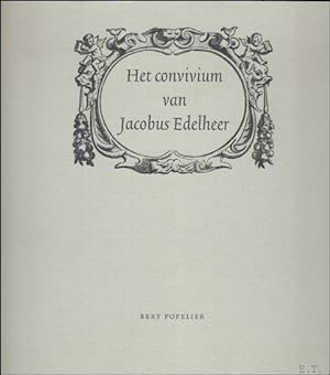 Immagine del venditore per Het convivium van Jacobus Edelheer. venduto da BOOKSELLER  -  ERIK TONEN  BOOKS