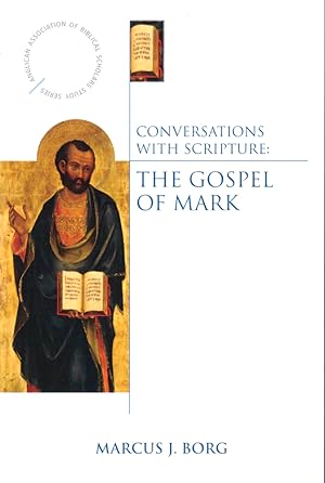 Bild des Verkufers fr Conversations with Scripture: The Gospel of Mark zum Verkauf von Kenneth Mallory Bookseller ABAA