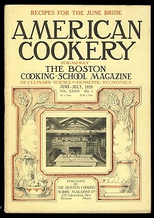 Bild des Verkufers fr American Cookery Formerly The Boston Cooking-School Magazine June-July 1929 zum Verkauf von Parigi Books, Vintage and Rare