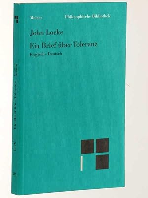 Bild des Verkufers fr Ein Brief ber Toleranz. bersetzt, eingeleitet und in Anmerkungen erlutert von Julius Ebbinghaus. Englisch - deutsch. Nachdr. der Ausg. von 1975 (unter Weglassung der Vorw. zur 1. und 2. Aufl.). zum Verkauf von Antiquariat Lehmann-Dronke